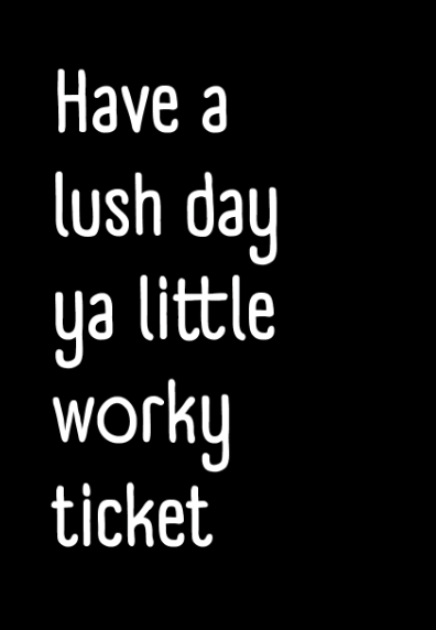 Geordie Little Worky Ticket Greeting Card