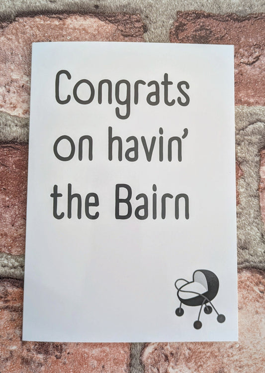 Geordie Congrats On Having The Bairn New Baby Greeting Card